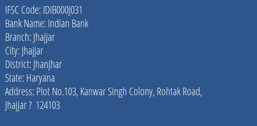 Indian Bank Jhajjar Branch Jhanjhar IFSC Code IDIB000J031