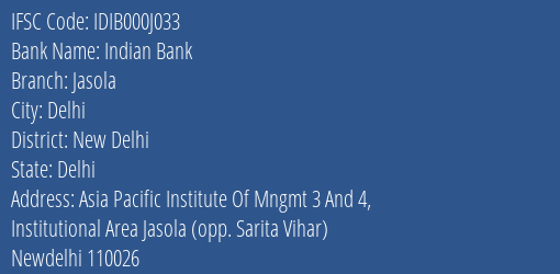 Indian Bank Jasola Branch, Branch Code 00J033 & IFSC Code IDIB000J033