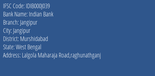 Indian Bank Jangipur Branch, Branch Code 00J039 & IFSC Code IDIB000J039