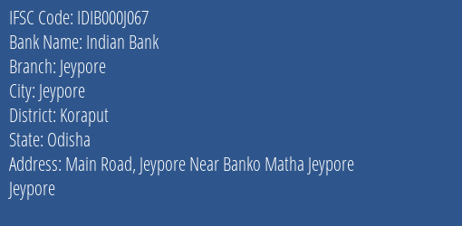 Indian Bank Jeypore Branch, Branch Code 00J067 & IFSC Code IDIB000J067