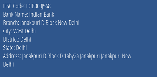 Indian Bank Janakpuri D Block New Delhi Branch Delhi IFSC Code IDIB000J568