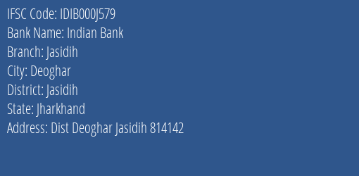 Indian Bank Jasidih Branch, Branch Code 00J579 & IFSC Code IDIB000J579