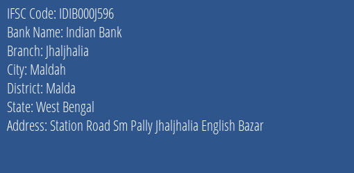 Indian Bank Jhaljhalia Branch, Branch Code 00J596 & IFSC Code IDIB000J596