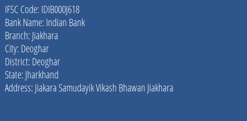 Indian Bank Jiakhara Branch Deoghar IFSC Code IDIB000J618