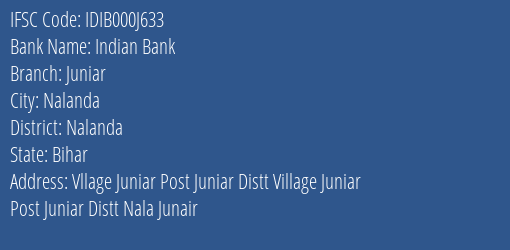 Indian Bank Juniar Branch Nalanda IFSC Code IDIB000J633