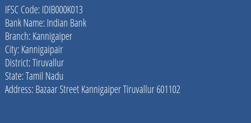 Indian Bank Kannigaiper Branch, Branch Code 00K013 & IFSC Code IDIB000K013