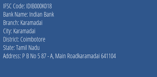 Indian Bank Karamadai Branch, Branch Code 00K018 & IFSC Code IDIB000K018