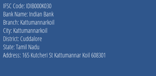 Indian Bank Kattumannarkoil Branch, Branch Code 00K030 & IFSC Code IDIB000K030