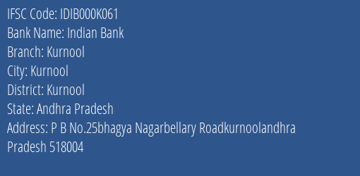 Indian Bank Kurnool Branch, Branch Code 00K061 & IFSC Code IDIB000K061