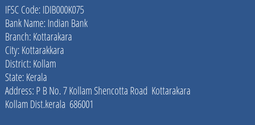 Indian Bank Kottarakara Branch, Branch Code 00K075 & IFSC Code IDIB000K075