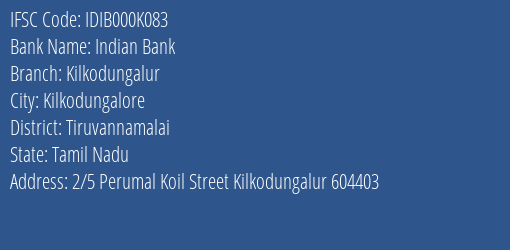 Indian Bank Kilkodungalur Branch, Branch Code 00K083 & IFSC Code IDIB000K083