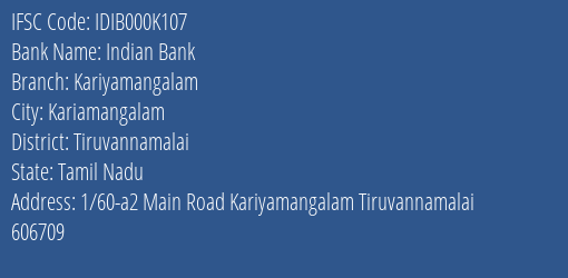 Indian Bank Kariyamangalam Branch, Branch Code 00K107 & IFSC Code IDIB000K107