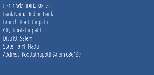 Indian Bank Kootathupatti Branch Salem IFSC Code IDIB000K123