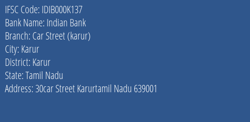 Indian Bank Car Street Karur Branch Karur IFSC Code IDIB000K137