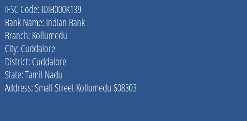Indian Bank Kollumedu Branch, Branch Code 00K139 & IFSC Code IDIB000K139