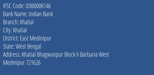 Indian Bank Khatial Branch, Branch Code 00K146 & IFSC Code IDIB000K146
