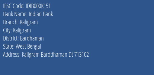 Indian Bank Kaligram Branch, Branch Code 00K151 & IFSC Code IDIB000K151