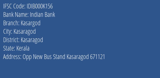 Indian Bank Kasargod Branch, Branch Code 00K156 & IFSC Code IDIB000K156