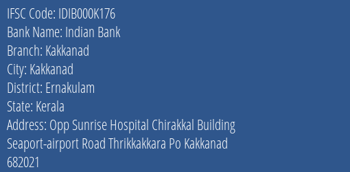 Indian Bank Kakkanad Branch, Branch Code 00K176 & IFSC Code IDIB000K176