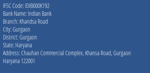 Indian Bank Khandsa Road Branch Gurgaon IFSC Code IDIB000K192