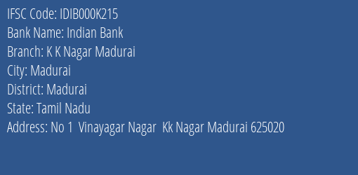 Indian Bank K K Nagar Madurai Branch Madurai IFSC Code IDIB000K215