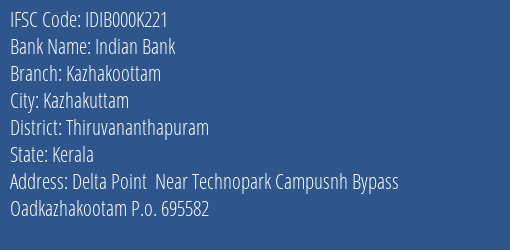 Indian Bank Kazhakoottam Branch, Branch Code 00K221 & IFSC Code IDIB000K221