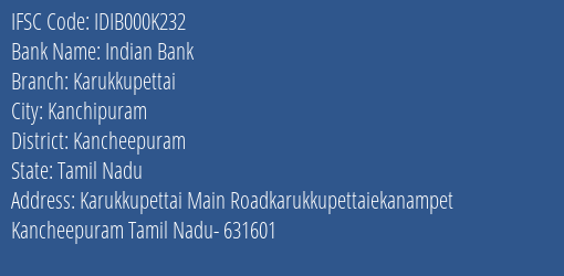 Indian Bank Karukkupettai Branch Kancheepuram IFSC Code IDIB000K232