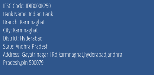 Indian Bank Karmnaghat Branch Hyderabad IFSC Code IDIB000K250