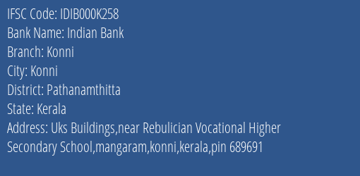 Indian Bank Konni Branch, Branch Code 00K258 & IFSC Code IDIB000K258