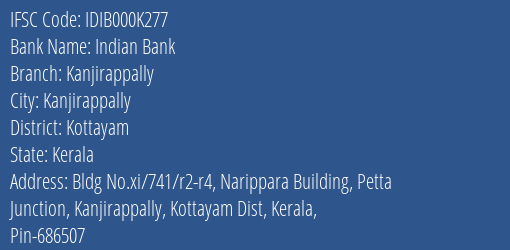 Indian Bank Kanjirappally Branch, Branch Code 00K277 & IFSC Code IDIB000K277