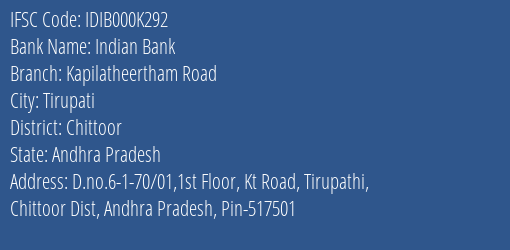 Indian Bank Kapilatheertham Road Branch Chittoor IFSC Code IDIB000K292