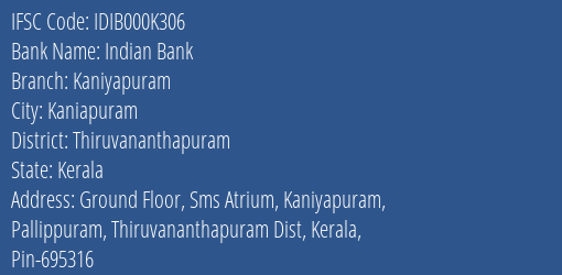 Indian Bank Kaniyapuram Branch, Branch Code 00K306 & IFSC Code IDIB000K306