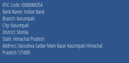 Indian Bank Kasumpati Branch, Branch Code 00K354 & IFSC Code IDIB000K354
