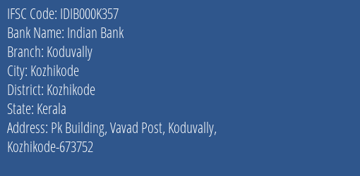 Indian Bank Koduvally Branch, Branch Code 00K357 & IFSC Code IDIB000K357