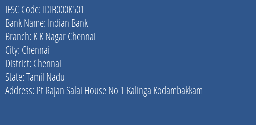 Indian Bank K K Nagar Chennai Branch Chennai IFSC Code IDIB000K501