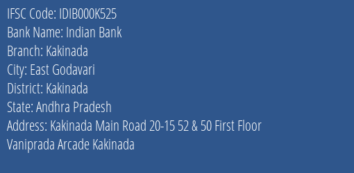 Indian Bank Kakinada Branch Kakinada IFSC Code IDIB000K525