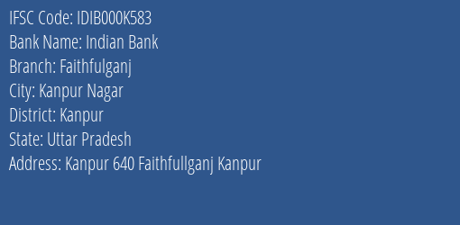 Indian Bank Faithfulganj Branch Kanpur IFSC Code IDIB000K583