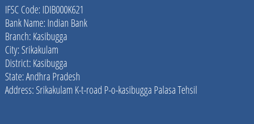 Indian Bank Kasibugga Branch Kasibugga IFSC Code IDIB000K621