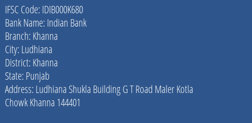 Indian Bank Khanna Branch Khanna IFSC Code IDIB000K680