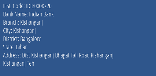 Indian Bank Kishanganj Branch, Branch Code 00K720 & IFSC Code IDIB000K720