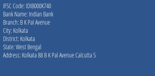 Indian Bank B K Pal Avenue Branch, Branch Code 00K740 & IFSC Code Idib000k740