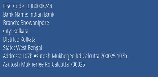 Indian Bank Bhowanipore Branch, Branch Code 00K744 & IFSC Code IDIB000K744