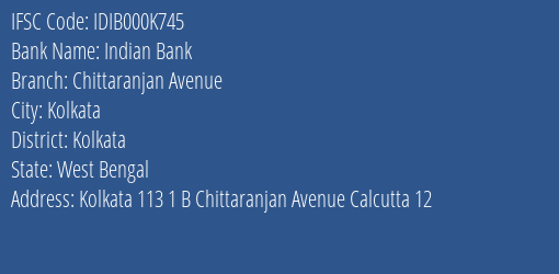 Indian Bank Chittaranjan Avenue Branch, Branch Code 00K745 & IFSC Code Idib000k745