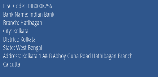 Indian Bank Hatibagan Branch, Branch Code 00K756 & IFSC Code IDIB000K756