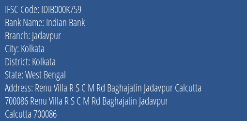 Indian Bank Jadavpur Branch, Branch Code 00K759 & IFSC Code Idib000k759