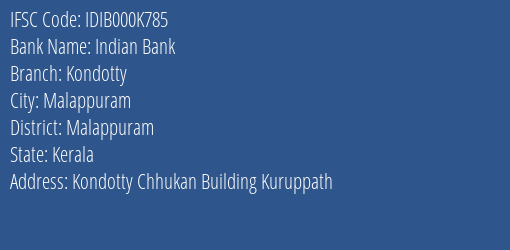 Indian Bank Kondotty Branch, Branch Code 00K785 & IFSC Code IDIB000K785