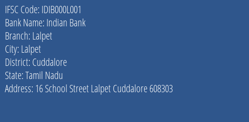 Indian Bank Lalpet Branch, Branch Code 00L001 & IFSC Code IDIB000L001