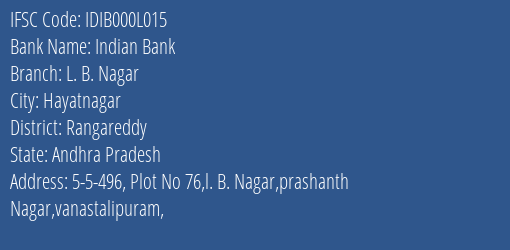 Indian Bank L. B. Nagar Branch Rangareddy IFSC Code IDIB000L015