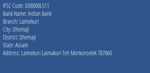 Indian Bank Laimekuri Branch Dhemaji IFSC Code IDIB000L511