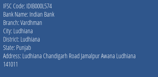 Indian Bank Vardhman Branch Ludhiana IFSC Code IDIB000L574